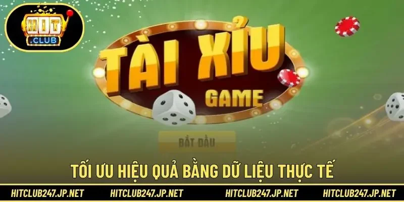 Tối ưu hiệu quả bằng dữ liệu thực tế