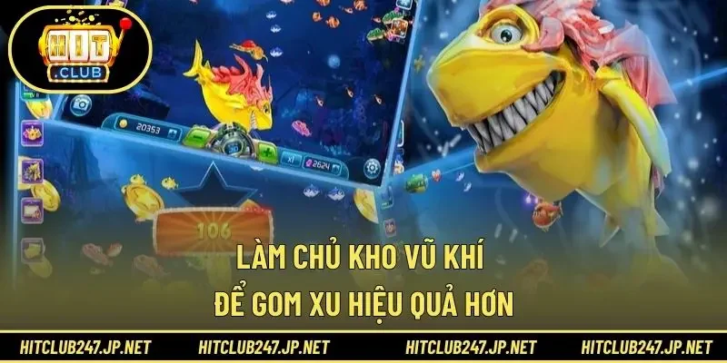 Làm chủ kho vũ khí để gom xu hiệu quả hơn